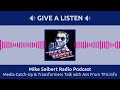Media Catch-Up &amp; Transformers Talk with Ant From TFU.info | Mike Seibert Radio Podcast