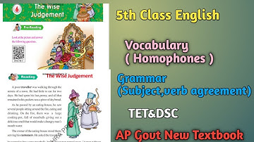5th Class English || Unit-6 The Wise Judgement || Homophones | Subject,Verb Agreement||AP TET&DSC