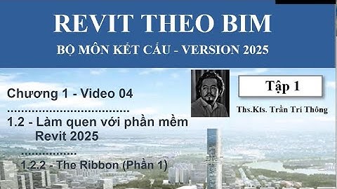 (ES25_C1-V04)_LamQuenVoi Revit 2025_The Ribbon-Phan  1