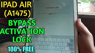 IPAD AIR (A1475) BYPASS ACTIVATION LOCK||ICLOUD ACOUNT||USING FREE TOOLS