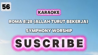 Karaoke : Roma 8:28 (Allah Turut Bekerja) 
