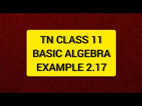 TN Class 11 Maths Basic Algebra Example 2.17