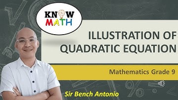 (Grade 9 - Quarter 1) ILLUSTRATION OF QUADRATIC EQUATION