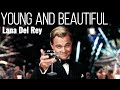 大亨小傳 The Great Gatsby | 主題曲 Lana Del Rey - Young and Beautiful 中英歌詞 [ CN EN Lyric ]