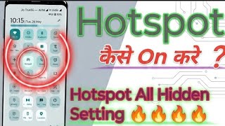 Hotspot Setting kaise karen🔥 Hotspot All Hidden Setting. Kanhaiya teach brand