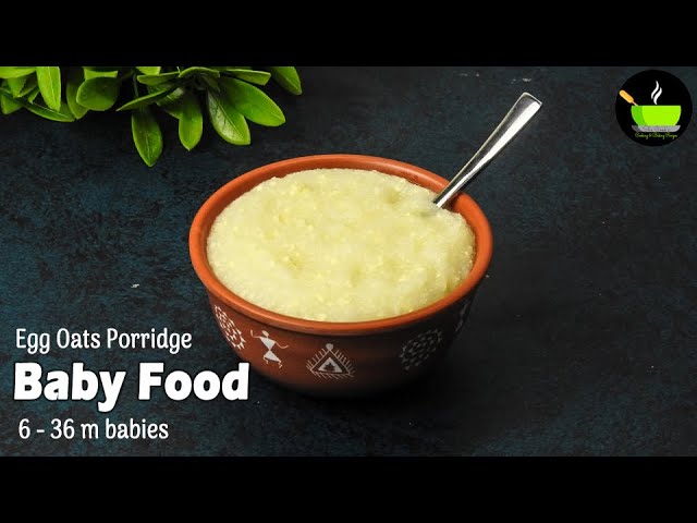 Baby Food | Weight Gain Baby Food | Egg Oats Porridge Recipe | Egg and oatmeal porridge | Egg | She Cooks