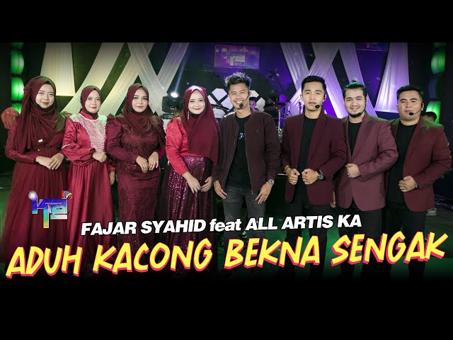 Aduh Kacong Bekna Sengak  - All Artis KA (Official Live Music) class=
