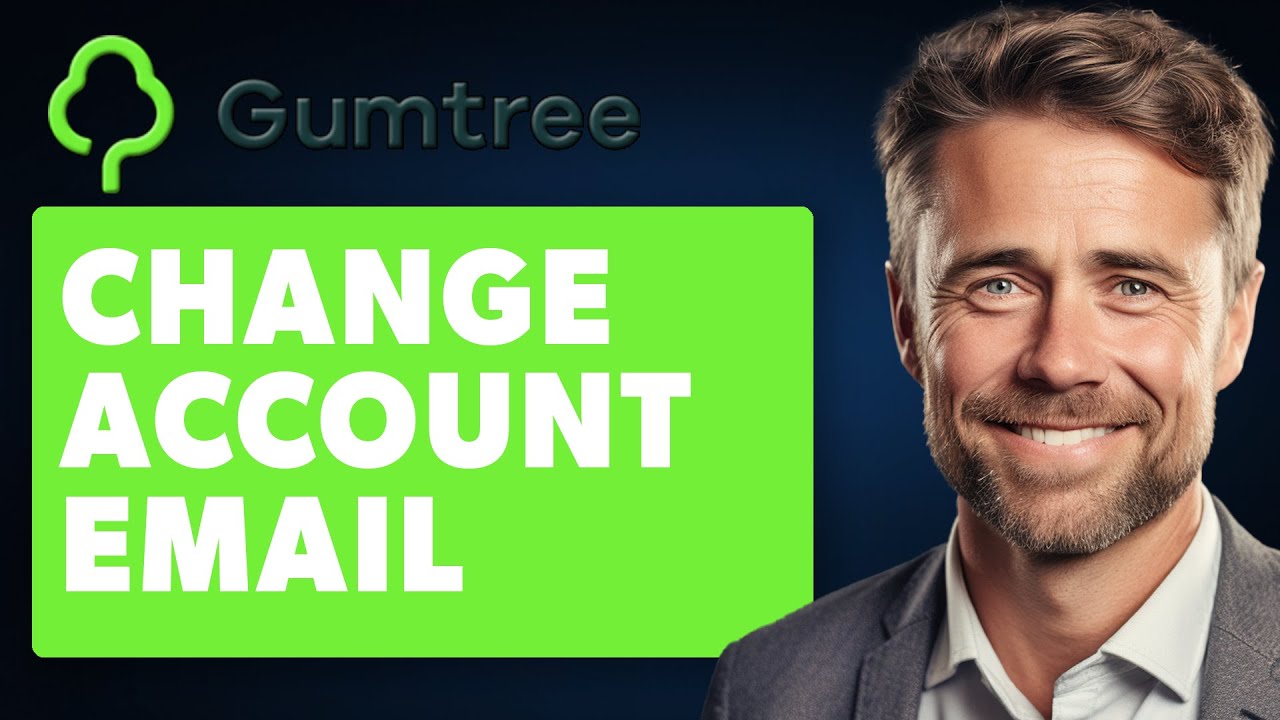 How To Change Account Email On Gumtree (Full 2025 Guide)