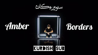 Amber Liu - Borders [Kurdish Sub]