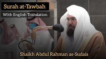 سوره توبه (آیه 36 و 128-129) | ترجمه انگلیسی | شیخ عبدالرحمن السدیس