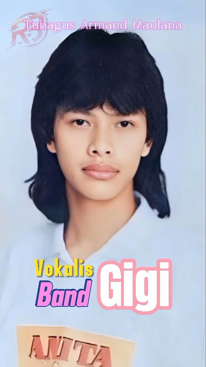 Tubagus Armand Maulana - Vokalis GIGI Band