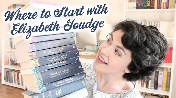 Where to Start with ELIZABETH GOUDGE + My Collection
