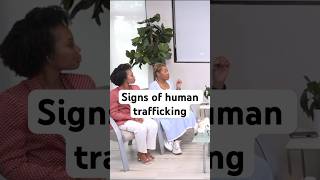 What are the signs of human trafficking