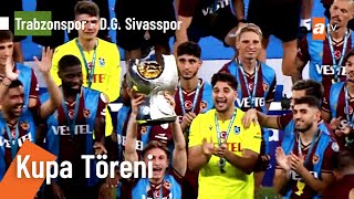 Turkcell Süper Kupa Trabzonspor'un  | Trabzonspor 4 - 0 D.G. Sivasspor (Kupa Töreni)
