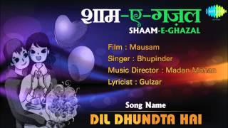 Dil Dhundta Hai | Shaam-E-Ghazal | Mausam | Bhupinder Singh
