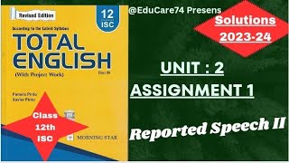 12th Unit 2 Assignment 1 solutions 2023-24 Reported Speech - II Morning Star Solutions. #viralvideo