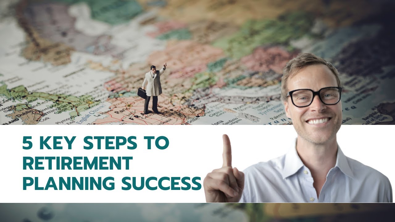 5-key-steps-to-retirement-planning-success-secure-your-financial