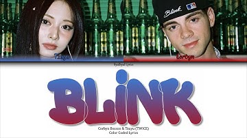 Corbyn Besson Ft. Tzuyu Twice - Blink Color Coded Lyrics
