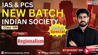 Regionalism (Class-09) | IAS &amp; PCS NEW BATCH  | By Bharat Sir | Call  8054400797 |  7707800072