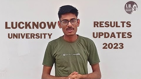 Odd Semester Results Updates Lucknow University 2023 | Lucknow University Updates 2023