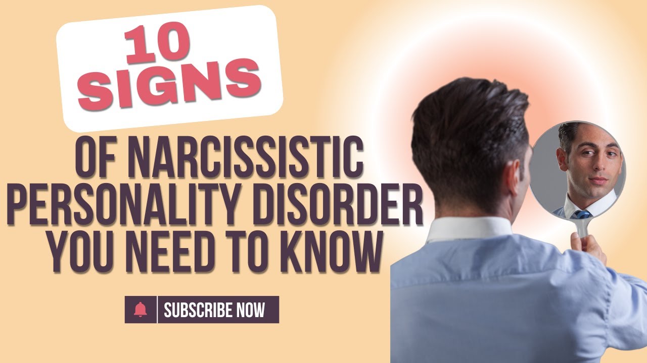 10 Signs of Narcissistic Personality Disorder You Need to Know # ...