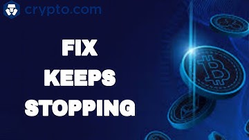 How To Fix And Solve Crypto.Com App Keeps Stopping | Final Solution