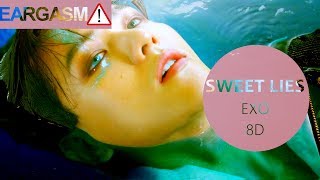 EXO (엑소) - SWEET LIES [8D USE HEADPHONE] 🎧