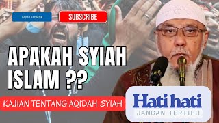 WHAT IS SHI'AH ISLAM? A Study on Shi'ah Aqidah – Ustadz Abdul Hakim bin Amir Abdat Hafizahullah