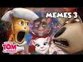 Talking tom and friends memes part 3 