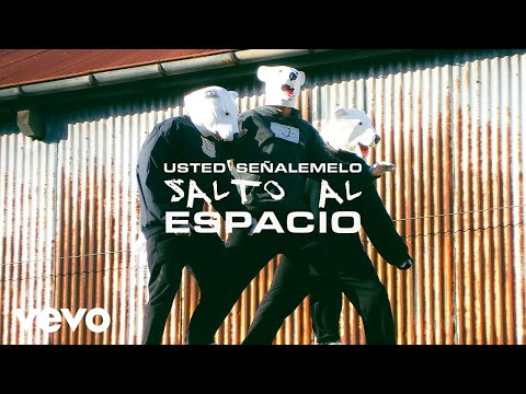 Usted Señalemelo - Salto al Espacio (Official Video)