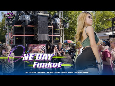 DJ FUNKOT ONE DAY - VIRAL TIKTOK || ICHA CHELLOW