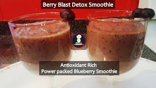 Antioxidant Rich Power packed Blueberry (Berry Blast Detox) Smoothie |एंटीऑक्सिडेंट्स/डिटॉक्स स्मूथि screenshot 2