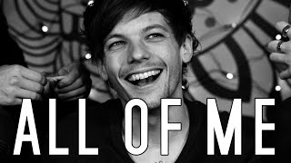 Louis Tomlinson | All of me