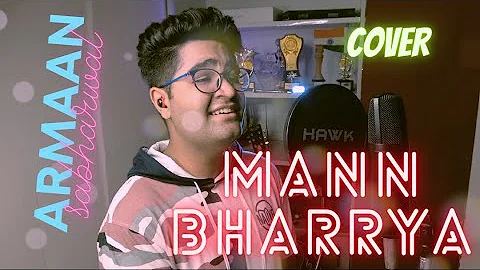 Mann Bharrya cover -Armaan Sabharwal | Bpraak | Janni |