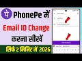 PhonePe Me Email Id Kaise Change Kare ! How To Change Gmail Id On Phonepe 
