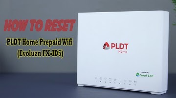 How To Reset PLDT Home Prepaid Wifi (Evoluzn FX-ID5) - Powered by Smart LTE