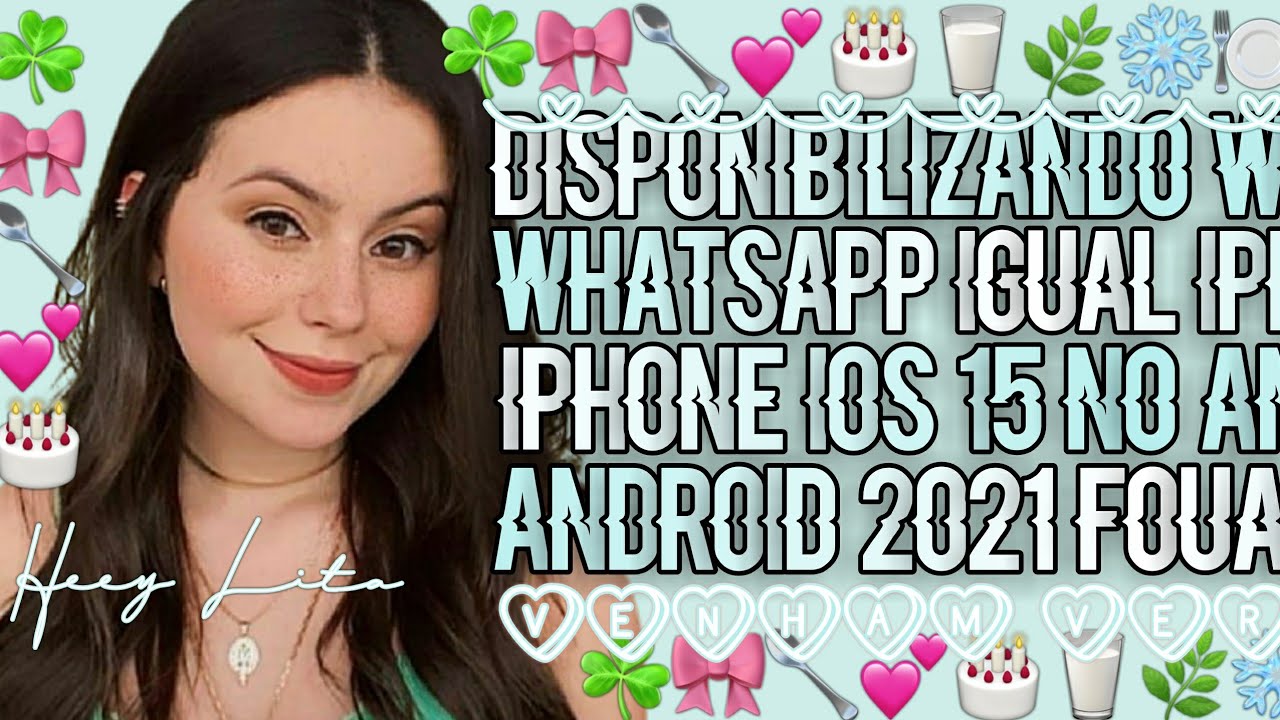 ˗ˏˋ🌱⿴݃ ↳Disponibilizando whatsapp igual iphone ios 15 no Android 2021 ...