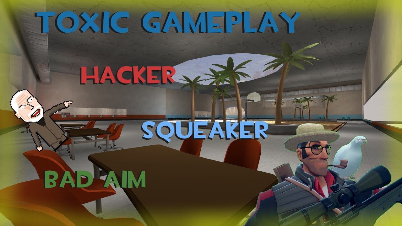 [TF2] Toxic Gameplay [Hacker/Squeaker]