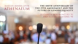 The 100th Anniversary of the 19th Amendment and the Future of Gender Equality