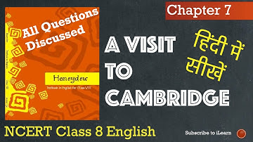 HoneyDew Chapter 7 - A visit to Cambridge | NCERT Class-8 English | In Hindi