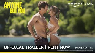 Anyone But You - Official Trailer | Rent Now On Prime Video Store