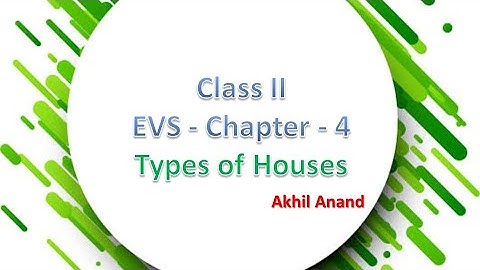CLASS 2 EVS Chapter 4 Types of Houses