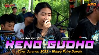 KENO GODHO GEA AYU JARANAN - WAHYU PUTRO DEWOLO TERBARU 2022