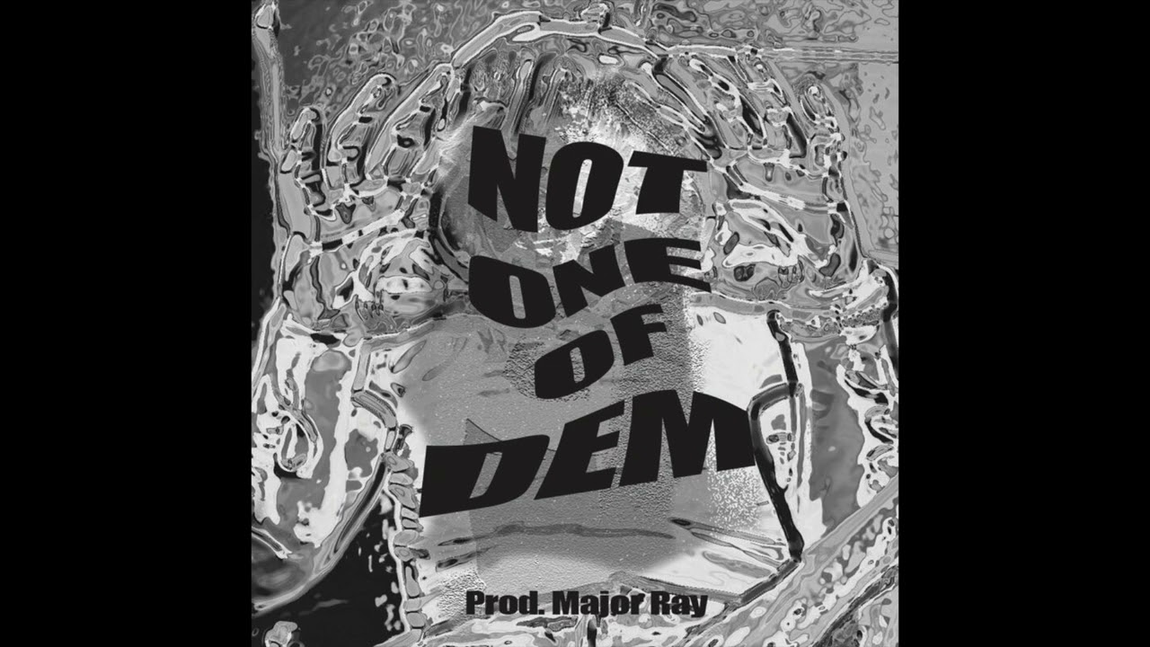 UnoTheActivist - Not One of Dem (AUDIO)