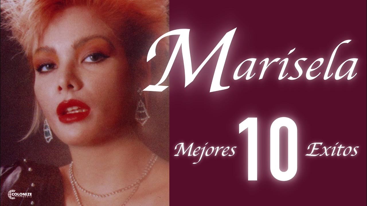 ¡Marisela y 10 de Sus Mejores Exitos! YouTube ¡Marisela y 10 de Sus Mejores Exitos! YouTube