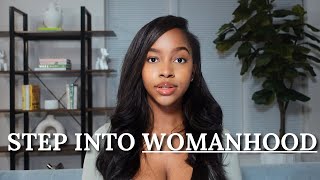 6 GROWN WOMAN habits girls learn TOO LATE