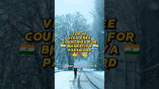 (part 1) 10 Visa free countries for Bharat ??. shorts facts factshorts top10 viral