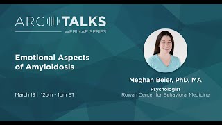 ARC TALKS Webinar: Emotional Aspects of Amyloidosis