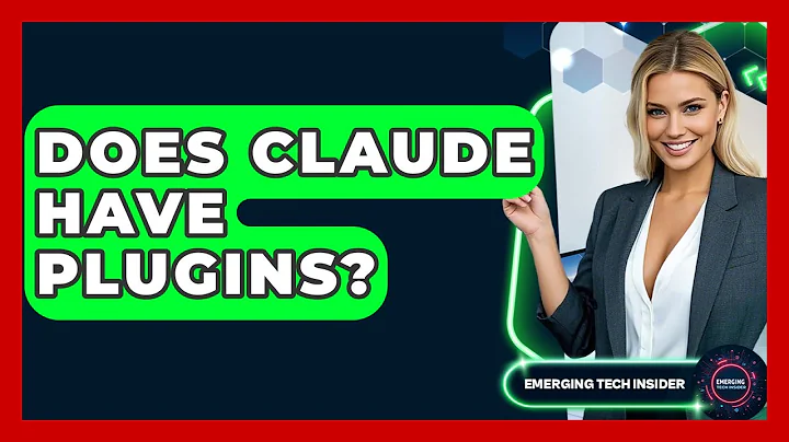 Does Claude Have Plugins? - Emerging Tech Insider