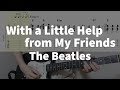With a Little Help from My Friends - The Beatles | guitar tab easy